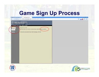 Game Sign Up Process
 
