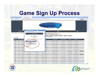 Game Sign Up Process
 