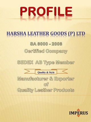 Quality & Style
SA 8000 - 2008
 