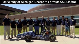 University of Michigan-Dearborn Formula SAE-Electric
 