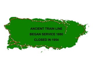 ANCIENT TRAIN LINE
BEGAN SERVICE 1880
CLOSED IN 1954
 