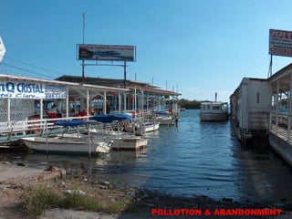 POLLUTION & ABANDONMENT
 