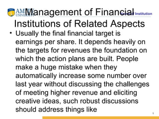 Management of Financial Institutions of Related Aspects ,[object Object]