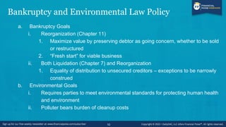 Bankruptcy and Environmental Law Policy
c. Harmonizing Bankruptcy and Environmental Goals
i. How to prevent bankruptcy goa...