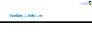 Seeking a Solution 
 