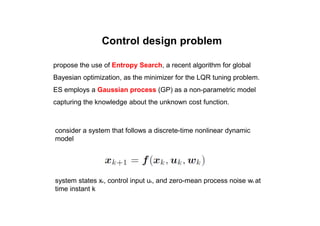 Automatic Gain Tuning based on Gaussian Process Global Optimization ...