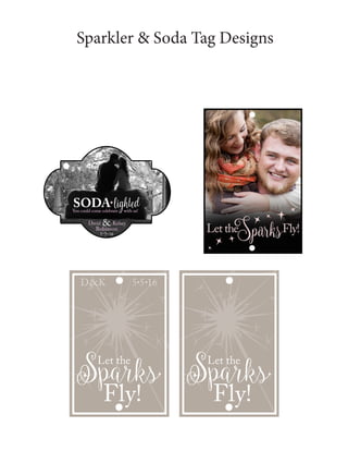 Sparkler & Soda Tag Designs
 
