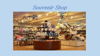 Souvenir Shop
 