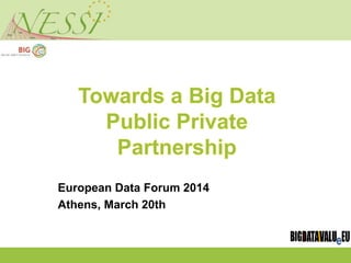 European Data Forum 2014
Athens, March 20th
 