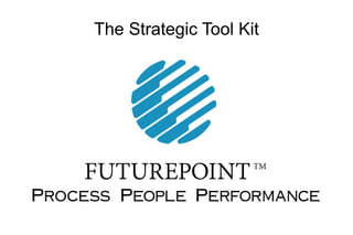 The Strategic Tool Kit
 