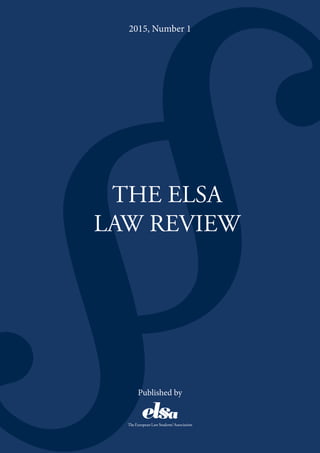 §THE ELSA
LAW REVIEW
2015, Number 1
Published by
 