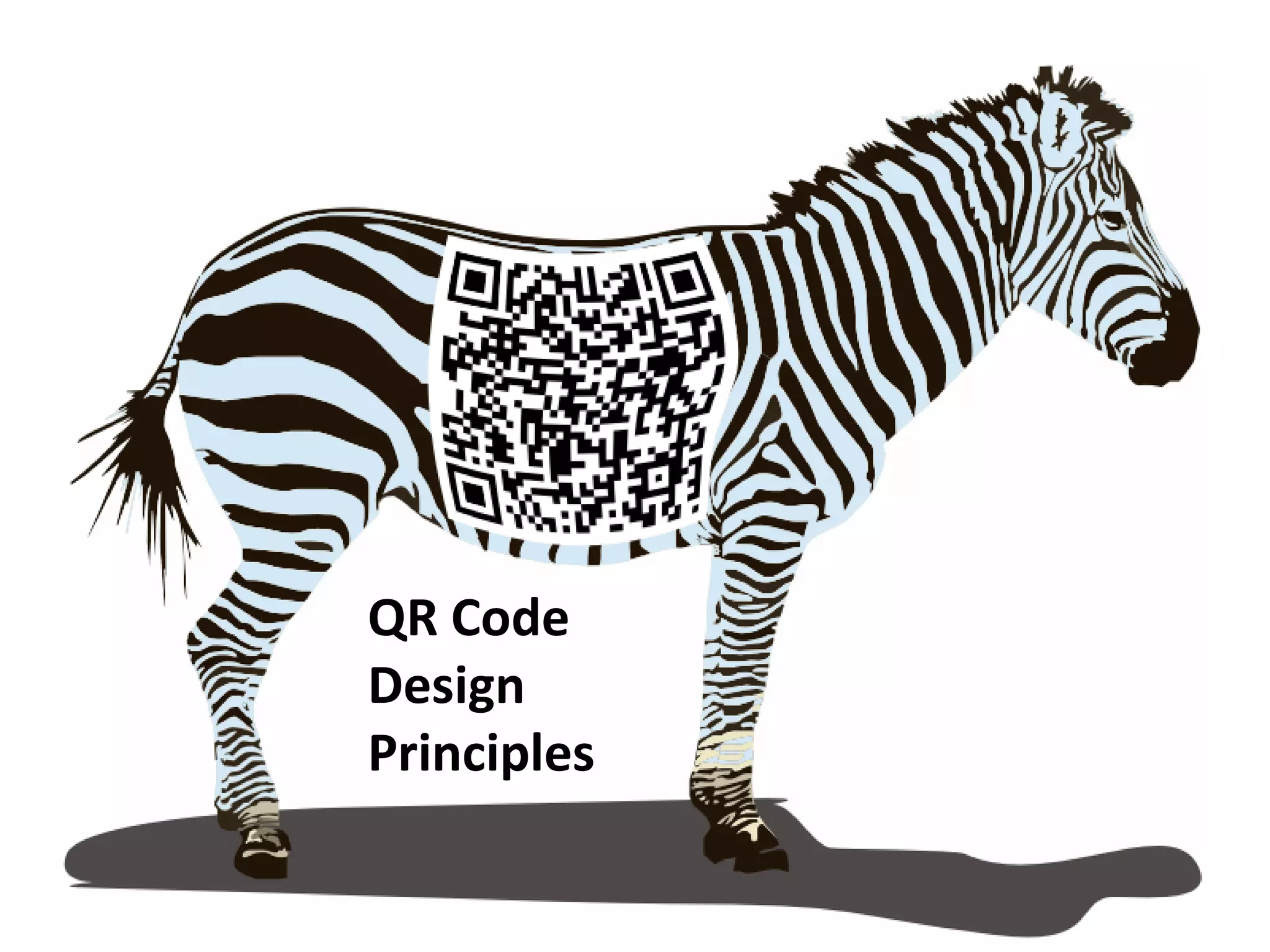 QR Code
Design
Principles
 
