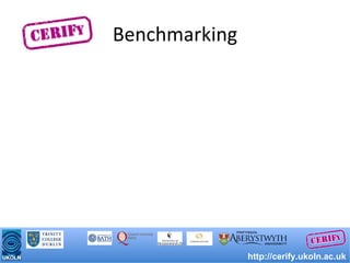 Benchmarking http://cerify.ukoln.ac.uk 