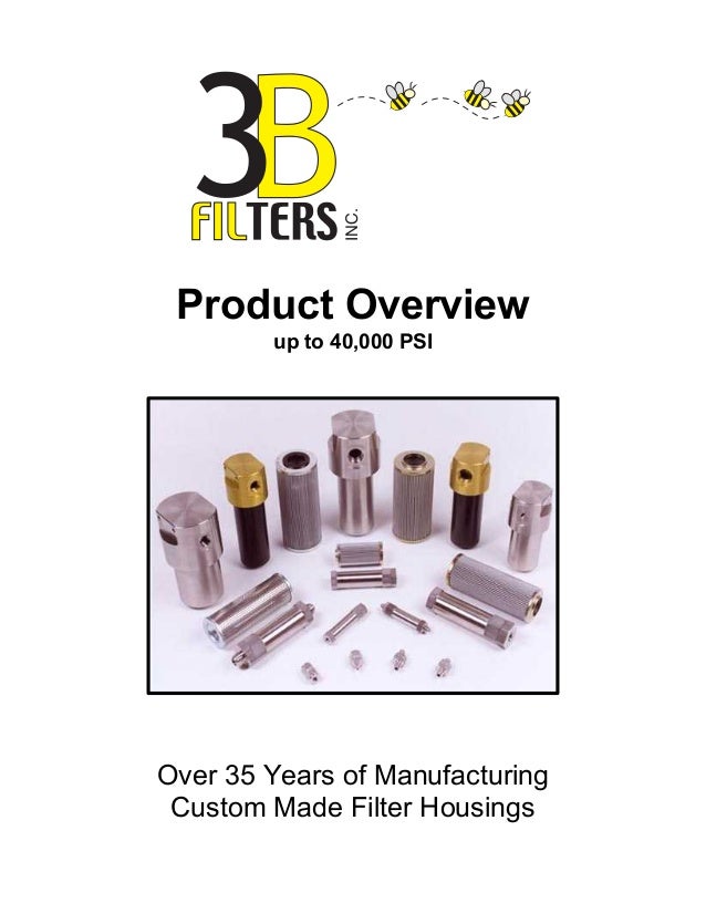 Product Overview 3B Filters Inc.