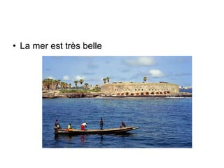 La mer est très belle 