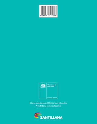 Edición especial para el
Ministerio de Educación.
Prohibida su comercialización.
Historia,
Geografía y
Ciencias Sociales
3básico
Texto del estudiante
Andrea Gumucio Castellón • Paulina Muñoz Anguita • Magdalena Ponti del Valle
Historia,GeografíayCienciasSociales3ºbásico•Textodelestudiante
Edición especial para el Ministerio de Educación.
Prohibida su comercialización.
 