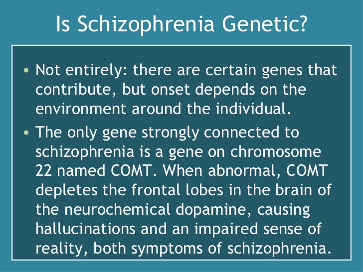 Schizophrenia and