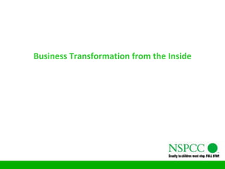 Business Transformation from the Inside 