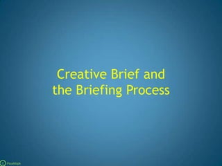 Creative Brief and the Briefing Process C   PipalMajik 