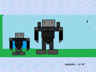 JOAQUÍN L. – 3º “B”