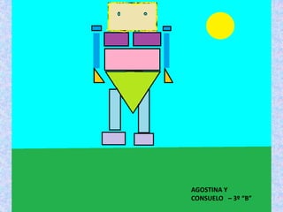 AGOSTINA Y
CONSUELO – 3º “B”