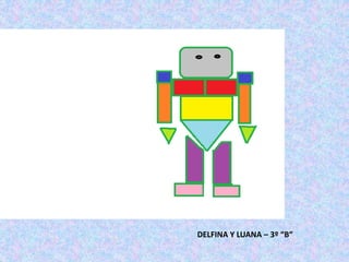 DELFINA Y LUANA – 3º “B”
 