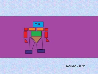 FACUNDO – 3º “B”