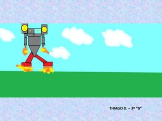 THIAGO D. – 3º “B”