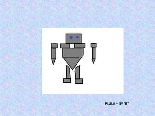 PAULA – 3º “B”