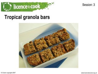 Tropical granola bars Session: 3 