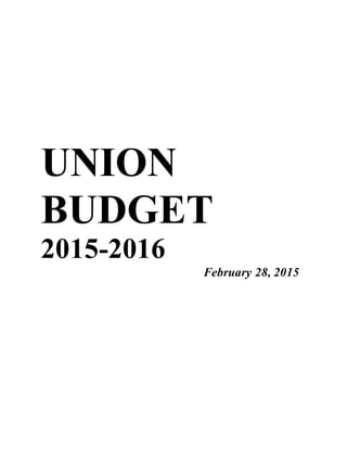 UNION
BUDGET
2015-2016
February 28, 2015
 