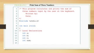 PROGRAM 2 Print Sum of Three Numbers
 