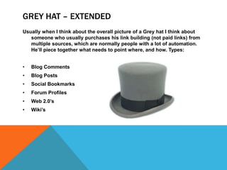 BLACK HAT – EXTENDED
Black hat is probably the one I know the most about, because everyone
   labels me as one. Most black...