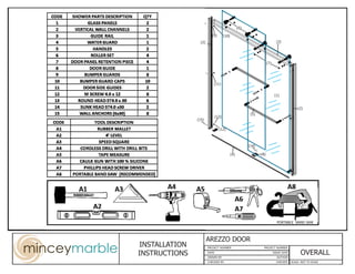 INSTALLATION
INSTRUCTIONS
AREZZO DOOR
SCALE: NOT TO SCALE
PROJECT NUMBER 		 PROJECT NUMBER
DATE 		 		 ISSUE DATE
DRAWN BY 		 AUTHOR
CHECKED BY		 	 CHECKER	
OVERALL
(1)
(4) (8)
(5)
(12)
(15)
(2)
(9)
(14)
(10)
(13)
(11)
(6)
(7)
(3)
(2)
PORTABLE BAND SAW
 
