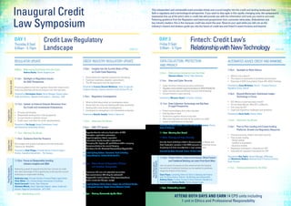 HearfromASIC
Insightsfrom
theOmbudsman
Updatefrom
theTreasury
PanelDiscussion:
HearfromtheExperts
9.00am 	 Welcoming Comments from the Chair
		 Andrea Beatty, Partner, Keypoint Law
9.15am 	 Spotlight on Regulatory Issues:
		 An ASIC Perspective
Practical guidance from the regulator about their most recent
work and what they will be focusing on over the next year.
Presented by Christopher Green, Senior Manager, Deposit-takers,
Credit and Insurers, Regional Commissioner – Tasmania, ASIC
10.15am	 Update on External Dispute Resolution from
		 the Credit and Investments Ombudsman
•	 Process and timeline
•	 Responsible lending from a CIO perspective
•	 Current trends in systemic issues
•	 Credit repair and other for-profit representatives
Presented by Tim Gough, Deputy Ombudsman, Credit
and Investments Ombudsman Service
11.15am	 Morning Tea Break
11.30am	 Guidance from the Treasury
Key insights and practical guidance from the Australian
Treasury for 2016/2017.
Presented by Kate Phipps, Principal Adviser, Financial System
Division, Australian Government – The Treasury
12.30pm	 Focus on Responsible Lending:
		 Industry Insights and QA
Featuring a panel of experts from the four corners of credit
law, take advantage of this opportunity to discuss the current
landscape in responsible lending.
Katherine Lane, Principal Solicitor, Financial Rights Legal Centre
Peter White, CEO, Finance Brokers Association of Australia
David Cornwell, Partner, Piper Alderman
Christian Mikula, Senior Specialist Deposit –takers, Credit and
Insurers, Regional Commissioner - ACT, ASIC
1.15pm Networking Lunch
2.00pm	 Insights Into the Current State of Play
		 on Credit Code Reporting
•	 Government and regulator pressure for mandating
•	 Customer readiness; adoption; game theory
•	 The NZ experience and hot legal issues
Presented by Frances Russell-Matthews, Head of Legal and
Company Secretary, Experian Australia Credit Services Pty Ltd
2.45pm	 Regulatory Investigations
•	 What to think about when an investigation starts
•	 Issues that can arise and dealing with them practically
•	 Dealing with cross-border investigations
•	 Consequence management and remediation programs
Presented by Narelle Smythe, Partner, Clayton Utz
3.30pm	 Afternoon Tea Break
3.45pm	 AML CTF Update
•	 Opportunities for reducing duplication of KYC
•	 Exemption application processes
•	 Payment systems: future regulation
•	 International funds transfer instructions
•	 Managing the ‘tipping off’ prohibitions within company
•	 Recommendations for record keeping
•	 The future for the Financial Transactions Reports Act
Presented by Tony Coburn, Consultant, Head of Banking
Regulatory (Australia), Herbert Smith Freehills
4.30pm	 Future Focus of Regulation: A Legal
		 and Practical Perspective
•	 Insurance add-ons and extended warranties
•	 Flex-commissions: Will they be outlawed?
•	 Responsible lending: future likely regulatory focus
•	 Unfair contracts: Are you ready?
Presented by Steven Klimt, Partner, Clayton Utz and Daniel Tirado,
Senior Corporate Counsel, Toyota Finance Australia Limited
5.15pm 	 Closing Comments by the Chair
Credit Law Regulatory
Landscape
Fintech: Credit Law’s
RelationshipwithNewTechnology
Inaugural Credit
Law Symposium
This independent and unmissable event provides timely and crucial insights into the credit and lending landscape from
both a regulatory and a technological perspective. If you want to stay agile in this rapidly changing area, the symposium’s
impressive line-up of the who’s who in credit law will provide you with the information and tools you need to succeed.
Featuring guidance from the Regulators and balanced perspectives from consumer advocates, Ombudsmen and
key industry leaders, this is the marquee credit law event this year. Reserve your spot while you still can as the
industry’s movers and shakers guide you into the future of credit law and fintech’s event horizons and beyond.
DAY 1 DAY 2
PanelDiscussion:
HearfromtheExperts
2.00pm	 Spotlight on Robo-Advice
•	 What is robo-advice?
•	 The impact of automation in Australia and overseas
•	 Overview of ASIC Consultation Paper 254: ASIC’s findings
Presented by Corey McHattan, Partner – Financial Services
Regulatory Group, Ashurst
3.00pm	 Beyond Blockchain: Distributed Ledger 		
		 Technology in Focus
•	 DLT: What is it and how does it work?
•	 It’s not about Bitcoin: Why DLT is different
•	 Use cases for DLT
•	 Legal and regulatory challenges and questions
Presented by Gavin Smith, Partner, Allens
4.00pm	 Afternoon Tea Break
4.15pm	 Peer to Peer Lending and Crowd-funding
		 Platforms: Growth and Regulatory Response
•	 Financial services, fintech and cyber security
•	 Peer to peer lending
	 - Global update
	 - Lending in Australasia
	 - Business models
•	 Regulatory framework in Australia for P2P
•	 International regulatory framework for P2P
Presented by Ben Taylor, General Manager, HARmoney
and Madeleine Mattera, National Head of Financial Services,
Grant Thornton
5.15pm 	 Closing Comments by the Chair
Thursday 8 Sept
9.00am - 5.15pm
Friday 9 Sept
9.00am - 5.15pm
REGULATOR UPDATE DATA COLLECTION, PROTECTION
AND PRIVACY
CREDIT INDUSTRY REGULATORY UPDATE AUTOMATED ADVICE CREDIT AND BANKING
ATTEND BOTH DAYS AND EARN 14 CPD units including
1 unit in Ethics and Professional Responsibility
169N12B169N12A
9.00am 	 Welcoming Comments from the Chair
		 Shannon Adams, Partner, Piper Alderman
9.15am 	 Data and Cyber Security
•	 Cyber security in financial services and fintech
•	 RegulatoryandprudentialrequirementsbasedonAPRAPPG234/235
•	 Cyber security risks and threats (current and emerging)
•	 Current trends in cyber security
Presented by Mansoor Sayed, Consultant, Interlock
10.15am	 Data Collection Technology and Big Data:
		 A Legal Perspective
•	 Fintech technologies that collect big data
•	 How big data is used
•	 Protections against misuse of big data
•	 Who owns big data and how do we protect our data?
•	 Impact of globalisation on big data
Presented by Astrid Raetze, Partner and Adrian Lawrence, Partner,
Baker  McKenzie
11.15am	 Morning Tea Break
11.30am	 Privacy and Data Security
Join the head of Gilbert + Tobin’s Communications, Media and
Data Protection practice in the TMT group to examine key areas
of privacy and data security from a legal perspective.
Presented by Peter Leonard, Partner, Gilbert + Tobin
12.30pm	 Fintech Ethics, Culture and Values: What Fintech
		 and Traditional Banking can Learn From Each Other
Join our panel of experts as they examine how the lessons
learned from traditional banking can be applied to positively
shape the fintech of the future.
Clare Payne, Consulting Fellow for Ethics in Banking and Finance
with The Ethics Centre; Director, The Banking and Finance Oath;
Anthony Quinn, Founder, Financial Crimes Solutions; Resident at
Stone  Chalk; Andrea Beatty, Partner, Keypoint Law
1.15pm Networking Lunch
 