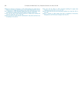 Wildgoose, N., Brennan, P., Thompson, S., 2012. Understanding your supply chain to
reduce the risk of supply chain disruption. J. Bus. Contin. Emerg. Plan. 6 (1), 55–67.
Wu, T., Blackhurst, J., 2009. Managing Supply Chain Risk and Vulnerability: Tools
and Methods for Supply Chain Decision Makers. Springer, London, UK.
Yu, M.C., Goh, M., 2014. A multi-objective approach to supply chain visibility and
risk. Eur. J. Oper. Res. 233 (1), 125–130.
Zanakis, S.H., Evans, J.R., 1981. Heuristic “optimization”: why, when and how to use
it. Interfaces 11 (5), 84–91.
Zhang, A.N., Goh, M., Meng, F., 2010. Conceptual modeling for supply chain
visibility. Int. J. Prod. Econ. 133 (2), 578–585.
Zhou, W., 2009. RFID and item-level information visibility. Eur. J. Oper. Res. 198 (1),
252–258.
Zsidisin, G., Ritchie, B., 2008. Supply Chain Risk: A Handbook of Assessment,
Management, and Performance. Springer, New York, NY.
S.V. Nooraie, M. Mellat Parast / Int. J. Production Economics 161 (2015) 192–200200
 