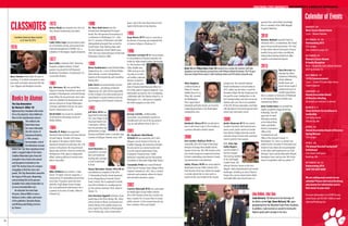 FROSTBURG STATE UNIVERSITY: ONE UNIVERSITY. A WORLD OF EXPERIENCES.
Books by Alumni
TheClayRemembers
By Sharon K. Miller ’65
Oppressed by a husband who treats
her as his property, Anna Robinson
flees to the Southwestern desert.
The artifacts she
finds there draw
her more intimately
into the stories of
Esperanza Ramirez,
a 19th-century
homesteader, and of
theHohokamwoman
before her. Can their experience here
under a rugged ridge in the Santa
Catalina Mountains give Anna the
strength to face Foster, the armed
and dangerous husband on her
trail?The eternal story of a woman
struggling to find her voice and
power, TheClayRemembers unearths
the legacy of the past, deepening
and enriching life in the present.
Available from online booksellers or
at www.sharonkmiller.com.
An educator for more than
40 years, Sharon Miller is now a
freelance writer, editor and owner
of the publisher, Buckskin Books,
andWriting and Editing Services
by Sharon.
Calendar of Events
straight year. She received National
Board Certification in social studies in
2013. Ashley has also been a coach for
Boonsboro High’s We the People team for
the past five years, leading them to dis-
trict championships and state runner-up
finishes each year. She is vice president
of the FSU Alumni Association and helps
with Boonsboro’s homecoming and other
school and community events.
2009
Jackie Donovan M’11 was named
Lourdes University’s first head women’s
soccer coach. Jackie arrived at Lourdes
from Adrian College where she was the
associate women’s head coach and head
reserve coach for four seasons.
U.S. Army Spc.
Sasha Rogers
won the Soldier of
the Year competi-
tion among members
of the 3rd Brigade
Combat Team, 4th
Infantry Division, known as the Iron
Brigade. Sasha faced physical and mental
challenges, including an Army Physical
Fitness Test, various timed warrior skills
and battle drills and a board exam on
AUGUST 29
Men’s Soccer Alumni Game
2 p.m. - Bobcat Stadium
OC TOBER 15-18
Homecoming 2015
FSU Campus
(Seescheduleonpage30.)
OC TOBER 24
Women’s Soccer Alumni
& Family Reception
Noon - Hospitality Suite, Bobcat Stadium
RSVP by October 16
DECEMBER 19
147th Commencement
2 p.m. - Cordts PE Center Main Arena
Tickets required
JANUARY 23
Alumni Association Board
of Directors Meeting
All alumni are welcome to attend!
MARCH 4-5
Sloop Institute for Excellence in
Leadership
TurfValley Resort
Ellicott City, Md.
APRIL 16
Alumni Association Board of Directors
Spring Retreat
FSU Campus
APRIL 30
7th Annual Baseball Spring Golf
Invitational
Fore Sisters Golf Course
Rawlings, Md.
OC TOBER 20-23
Homecoming 2016
SAVETHE DATE NOW! 
We are adding more events to our
calendar! Please visit www.frostburg.
edu/alumni for information and to
find events in your area!
For more information or to RSVP for any
event listed, call 301.687-4068 or email
alumni@frostburg.edu.
Allen Hopkins,
a history teacher at
Milton M. Somers
Middle School in La
Plata, Md., received
the Washington
Post’s Agnes Meyer
Outstanding Teacher Award, an honor for
outstanding teachers in the Washington
metropolitan area.
2007
Kimberly Chicca M’11 was selected to
serve in the Peace Corps in The Gambia as
a primary education teacher trainer.
2008
Erin Gurtler McElyea M’08 was
named the 2014-2015 State of Maryland
Veterans of Foreign Wars Middle School
Teacher of the Year. The VFW Teacher of the
Year award recognizes exceptional teachers
for their outstanding commitment to teach-
ing Americanism and patriotism.
Ashley Wisner M’09 was nominated for
Washington County Public Schools 2015-
2016 Teacher of the Year. Ashley has taught
in county schools for six years and is a
teacher-of-the-year finalist for the second
ClassNotes listed are those received
as of June 30, 2015.
1970
Barry Hecker retired after 40 years of
coaching, 21 of which were spent as assis-
tant coach and player personnel with the
Cavs, Clippers and Memphis Grizzlies.
1973
Debra Monk was named to the 2015-16
Tony Awards Nominating Committee.
1975
Cathy Eslin Cope was promoted to direc-
tor of contracts, pricing, procurement and
material management at AMSEC LLC, a
subsidiary of Huntington Ingalls Industries.
1977
Ken Coffey, Frederick (Md.) Memorial
Hospital’s longtime director of devel-
opment, has joined the Self Regional
Healthcare Foundation in Greenwood, S.C.,
as executive director.
1981
B.J. Davisson, II, was named West
Virginia University Foundation’s senior vice
president of development and chief develop-
ment officer. He was previously senior asso-
ciate vice president for development and
alumni relations at George Washington
University and before that was vice presi-
dent for Advancement at FSU.
David Kuhl was named vice president
of information technology services at
Alaska Airlines.
1984
Timothy D. Baker was appointed
Maryland State Archivist and Commissioner
of Land Patents. Timothy will oversee
all aspects of the agency, which houses
Maryland’s historical records from the 17th
century to the present. He was previously
deputy state archivist, where he oversaw the
development of the agency’s digitization
efforts, making millions of records acces-
sible to the public.
1986
Mike DeHaven was named a “super
lawyer” by Super Lawyers magazine, a
rating service of outstanding lawyers from
more than 70 practice areas who have
attained a high degree of peer recogni-
tion and professional achievement. He is
a partner in the firm of Smith, Gildea &
Schmidt LLC.
dance, and is the only dance school in the
region that focuses on tap dancing.
1995
Sean Pierce M’97 took on a new job as
the director of housing and residential life
at Queens College in Flushing, N.Y.
1996
Christine Lowman M’11 was promoted
to vice president of finance/corporate con-
troller for Valley Health System, Winchester,
Va. She has been with
Valley Health since
1998, serving in vary-
ing roles as an inter-
nal auditor, corporate
director of internal
audit, and vice presi-
dent of finance/chief financial officer for
two of the system’s regional hospitals. A cer-
tified public accountant, she is completing
a fellowship with The Advisory Board Co. in
Washington, D.C., with plans to complete
the Fellow program in early 2016.
1998
Jeremy Colville, certified public
accountant, was promoted to partner at
CohnReznick LLP, one of the top account-
ing, tax and advisory firms in the U.S.
2001
Dr. Stephanie Marchbank
M’06/D’15 was named the 2015-2016
Allegany County Teacher of the Year. An
English language arts instructional leader,
she also served as a mentor teacher and
is on the School Improvement Team,
Emergency Planning Team, Public
Relations Committee and the Scholarship
Committee at Mountain Ridge High School.
Cassandra Pritts was named Professor
of the Year at Potomac State College of West
Virginia University for 2015. She is a history
instructor and academic adviser for history
and secondary education majors.
2002
Carolyn Holcomb M’02 was nominated
for Washington County Public Schools
2015-2016 Teacher of the Year. Carolyn has
been a teacher for 13 years, three in county
public schools. It is the second time she has
been a teacher-of-the-year finalist.
CLASSNOTES 1988
Dr. Mary Beth Grove won the
Pennsylvania Distinguished Principal
Award. She will represent Pennsylvania at
a conference in Washington, D.C., with
the U.S. Secretary of Education and other
distinguished principals from across the
United States. Mary Beth has been with
the York Suburban School District since
1993. She was named principal of East York
Elementary School in 2006.
1989
Brian Funkhouser joined Michael Baker
Engineering, Inc., a unit of Michael Baker
International, as senior transportation
planner at the engineering and consulting
services firm.
John Nock was named director of natu-
ral resources – permitting at Dawood
Engineering, Inc. John will be responsible
for the oversight of environmental permit-
ting related to natural resources and ecol-
ogy throughout all of Dawood’s locations.
1992
Jeff Metz M’03 was
appointed by Maryland
Gov. Larry Hogan to the
Maryland Health Care
Commission. Jeff has
been the president and
administrator at Egle
Nursing and Rehab Center, a member orga-
nization of LifeSpan Network, since 1995.
1993
Scott Hostetler was
promoted to vice presi-
dent and residential
lending sales manager
at First United Bank
& Trust.
Susan Showalter Snyder M’01/M’10
was selected as a recipient of the 2014-
15 Outstanding Teacher Award sponsored
by the Shippensburg University School
Study Council. She is employed at Everett
Area School District as a reading special-
ist. She and her husband, Clyde, reside in
Everett, Pa.
Lisa Swenton-Eppard is director of pro-
gramming at the Silver Spring, Md., dance
school, Knock on Wood, and founder and
artistic director of its resident dance com-
pany, Capitol Tap. Knock on Wood special-
izes in rhythm tap, a form of percussive
Kevin ’05 and Tiffany Myers Franc ’05 traveled cross country this summer with their
daughters Lexi and Raeanne, pictured here withTiffany at Mount Rushmore.The FSU gear
they wore helped them connect with Frostburg natives and FSU alumni along the way.
general Army and military knowledge.
She is a member of the 588th Brigade
Engineer Battalion.
2010
Desiree Bullard launched Vital Eco
Solutions (VES), a Cumberland, Md.-based
green living consulting business. VES aims
to help clients discover that green living is
healthy living and is often cost-effective,
helping them develop habits that offset
negative environmental impacts.
2013
Tara Devezin was
awarded the Albert
Schweitzer Fellowship,
which addresses
health issues and
social service needs of
underserved and vul-
nerable populations.
She is a student at University of Pittsburgh
in the Graduate School of Public and
International Affairs.
Joan Leatherman was awarded the
highly competitive Peggy Browning
Fellowship. She will
spend the 10-week
fellowship working
at the Federal Mine
Safety and Health
Review Commission,
Office of the
Commissioners and
Office of the General Counsel, in
Washington, D.C. Joan is a second-year
student at the University of Maryland Carey
School of Law, where she has participated
in the Labor and Employment Law Trial
Advocacy Team and the Alternative Dispute
Resolution Team and won the 2014 Intra-
School Competition with her partner. 
Like Father, Like Son
Cade McCarty ’12 followed in the footsteps of
his father, retired Sgt. Steve McCarty ’90, upon
graduating from the Maryland State Police Academy.
In addition, Cade received an award for having the
highest grade point average in his class.
3332
 