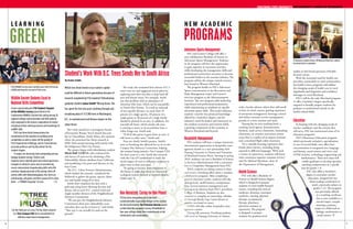 FROSTBURG STATE UNIVERSITY: ONE UNIVERSITY. A WORLD OF EXPERIENCES.
Which tree-lined streets in our nation’s capital
could be different in future generations because of
research completed by FSU students? Ethnobotany
graduate student Laura Smith‘14 may know. She
has spent the last two years combing through and
visualizing data of 157,000 trees inWashington,
D.C., to evaluate pest and disease impact on the
urban forest.
Her work earned her a prestigious Society
of Economic Botany Travel Award that sent
her to Clanwilliam, South Africa, this summer,
where she presented her thesis research at
SEB’s 56th annual meeting, held jointly with
the Indigenous Plant Use Forum.
The project began with ethnobotany student
Mitch Hall ’12/M’14, who evaluated the
risk factors of each tree by obtaining a Pest
Vulnerability Matrix database from California
and modifying it for pests and diseases on the
East Coast.
The D.C. Urban Forestry Administration,
which funded the research, completed the
fieldwork to gather the genus, species, diam-
eter and health rating of its trees.
Smith then visualized the data with a
grid map using layers showing the pest and
disease risk in each D.C. council ward and
single-member districts of the Neighborhood
Advisory Commission.
“We can give the Neighborhood Advisory
Commission their pest vulnerability score
and what they can do to lower it,” said Smith.
“That way it can actually be used on the
ground.”
Wildlife Society Students Excel in
Regional Skills Competition
A team representing the FSU Student Chapter
of theWildlife Society placed third in the
SoutheasternWildlife Conclave this spring among 20
regional colleges and universities and 400 students
who competed in the intense competition of mental
and physical feats showing mastery and knowledge of
wildlife skills.
FSU’s top-three finish demonstrates the
commitment of the students to excelling at the
competition as well as shows off the quality of
FSU’s Department of Biology, said Dr. Frank Ammer,
associate professor and faculty adviser for the
student chapter.
“It makes our University look outstanding and our
biology students strong,”Ammer said.
Students had to identify plant and animal specimens;
navigate an obstacle course and an orienteering
course; demonstrate sharpshooting skills with rifle
and bow; display precision of fly casting; show off
artistic skills with field photography, free-form art
and drawing; call game; and then square off in a Quiz
Bowl – a“Wildlife Jeopardy”of sorts.	 – CS
Adventure Sports Management
FSU and Garrett College will offer a
new collaborative Bachelor of Science in
Adventure Sports Management. Students
in the program will have the opportunity
to gain expertise in recreation activities
while developing the management skills and
professional connections necessary to become
successful leaders in the tourism industry. The
program utilizes the unique natural resource
base found in Western Maryland.
The program builds on FSU’s Adventure
Sports concentration in the Recreation and
Parks Management major and Garrett’s
two-year program at the Adventuresports
Institute. The new program adds leadership
experiences and professional preparation
while maintaining an emphasis on specific
adventure sports skills. This model addresses
students’ need for the advanced knowledge
offered by a bachelor’s degree, and the
industry’s need for leaders and innovators in
the outdoor recreation and tourism fields,
a growing component of the economy in
Western Maryland and beyond.
Hospitality Management
FSU students will have a unique immersive
international opportunity in hospitality man-
agement thanks to a new partnership with
Vanung University in Taiwan and University
of Maryland Eastern Shore. Starting in spring
2016, students can earn a Bachelor of Science
in Business Administration with a concentra-
tion in Hospitality Management from FSU.
While students are taking courses at three
universities, Frostburg offers them a seamless
collaborative program. After completing
general education credits, students will take
management, small business, entrepreneur-
ship, human resources management and
management electives from FSU’s accredited
College of Business. Students are also
required to complete an internship, whether
it’s through Rocky Gap Casino Resort or
another area hotel or resort.
UMES will offer online hospitality man-
agement courses.
During fall semesters, Frostburg students
will travel to Vanung University in Taiwan
One University. Caring for One Planet.
FSU has been designated one of the most
environmentally responsible colleges in the country
for the fourth time byThePrincetonReview, based
on data from the company’s survey of hundreds of
four-year colleges about their commitments to the
environment and sustainability.
For the third year in a row, FSU has been honored
as a Tree Campus USA for its commitment to
effective urban forest management.
GREEN
L E A R N I N G
The study also examined how diverse D.C.’s
street trees are and suggested action plans for
replacing trees after one dies to help fend off
pest and disease issues. For example, Smith
saw that problem with an abundance of
American Elm trees, which can be susceptible
to Dutch Elm Disease. To avoid an outbreak
of tree-specific diseases, no more than 10
percent of a single species, 20 percent of a
single genus or 30 percent of a single family
should be planted in an area. In addition, the
emerald ash borer, which attacks ash trees,
is starting to move to its second-best host, a
white fringe tree, Smith said.
“If all of that genus is gone from an area, it
will move to other trees,” Smith said.
Trees are clearly Smith’s passion. Smith’s
time at Frostburg also allowed her to sit on the
Campus Tree Advisory Committee, helping
the campus being named a Tree Campus USA
for three years in a row. Smith also interned
with the City of Cumberland to study the
social impact of trees to influence residents to
plant trees in their own yard.
“It’s going to become more important in
the future to make sure these are functional
ecological systems instead of concrete deserts,”
Smith said. 
Student’s Work With D.C. Trees Sends Her to South Africa
By Charles Schelle
FSU’sWildlife Society team members pose with the framed
wildlife painting that was part of their prize.
with a faculty advisor, where they will enroll
in four six-week courses, gaining experience
in restaurant management, beverage control
and airline customer service management,
partake in a wine seminar and more.
Vanung has its own teaching hotel, a
teaching travel agency, demonstration
kitchens, meal service classrooms, bartending
classrooms, an aviation reservation system
room that is a replica of an airport terminal
and a simulated flight cabin classroom.
“It’s a valuable learning experience that
breaks down barriers, including being
exposed to different languages. With such
a variety of experiences, students will know
what constitutes superior customer service,”
said Dr. Michael Monahan, chair of
the Department of Management.
Health Science
FSU will offer a Bachelor of
Science in Health Science degree,
which is designed to prepare
students to enter health-focused
careers, including the areas of
medicine, dentistry, veterinary
medicine, nursing, physical
therapy, occupational
therapy, pharmacy,
physician assistant or
optometry. The program
is designed to prepare
students for graduate-level
PROGRAMS
NEW AC ADEMIC
studies in this broad spectrum of health-
focused careers.
With the increased need for health care
providers, particularly in rural communities,
the health science programs will address
the changing needs of health care in rural
Appalachia and disparities and workforce
shortages in rural Maryland.
FSU’s will be the only Maryland program
to offer a bachelor’s degree specifically
targeted to broadly prepare students for
graduate or professional schools in the
health-related fields.
Education
In keeping with the changing needs of
teacher candidates and the schools they
will serve, FSU has restructured some of its
education programs.
FSU’s Elementary Education program,
which previously included a specialization
in one of several fields, now offers four
concentrations in integrated arts, language
and literacy, social science and civics, and
STEM (science, technology, engineering and
mathematics). These new areas will
enable graduates to develop specialty
teaching competencies in a specific
area for grades 1-6.
FSU also offers a bachelor’s
degree in secondary teacher
education, designed for stu-
dents seeking certification to
teach a particular subject in
grades 7-12. The program
was previously offered
as a teaching certificate
but is now available as a
second major, comple-
menting a primary
major in a field such as
biology, mathematics or
social science. 
ATaiwanese student shows offVanung University's airport
terminal check-in simulator.
76
 