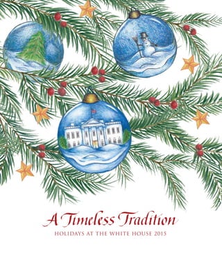 HOLIDAYS AT THE WHITE HOUSE 2015
 