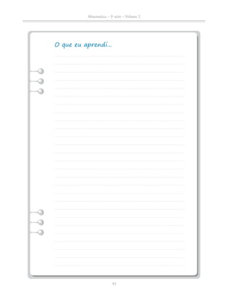 93
Matemática – 3a
série – Volume 2
 