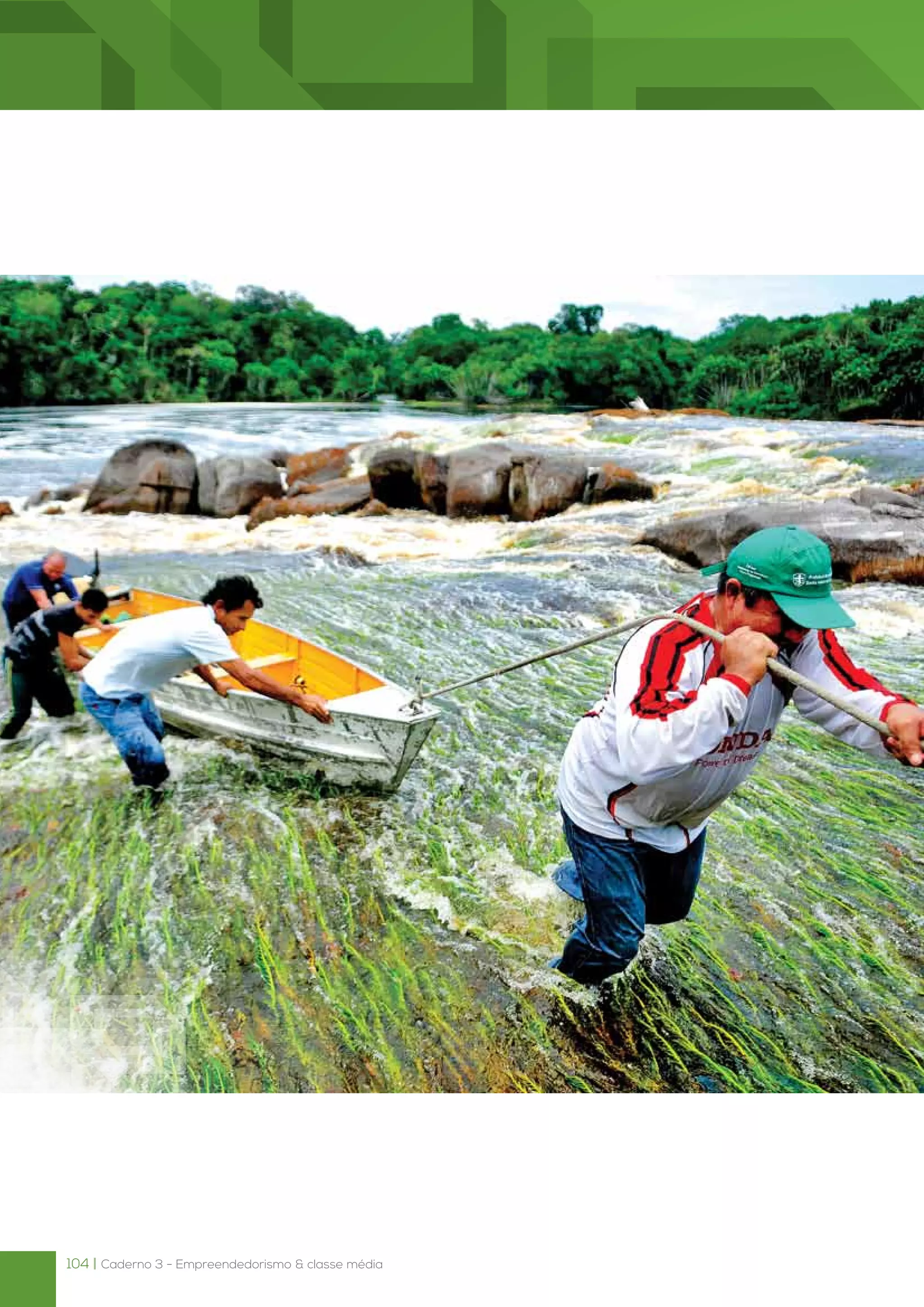 104 | Caderno 3 - Empreendedorismo & classe média
 