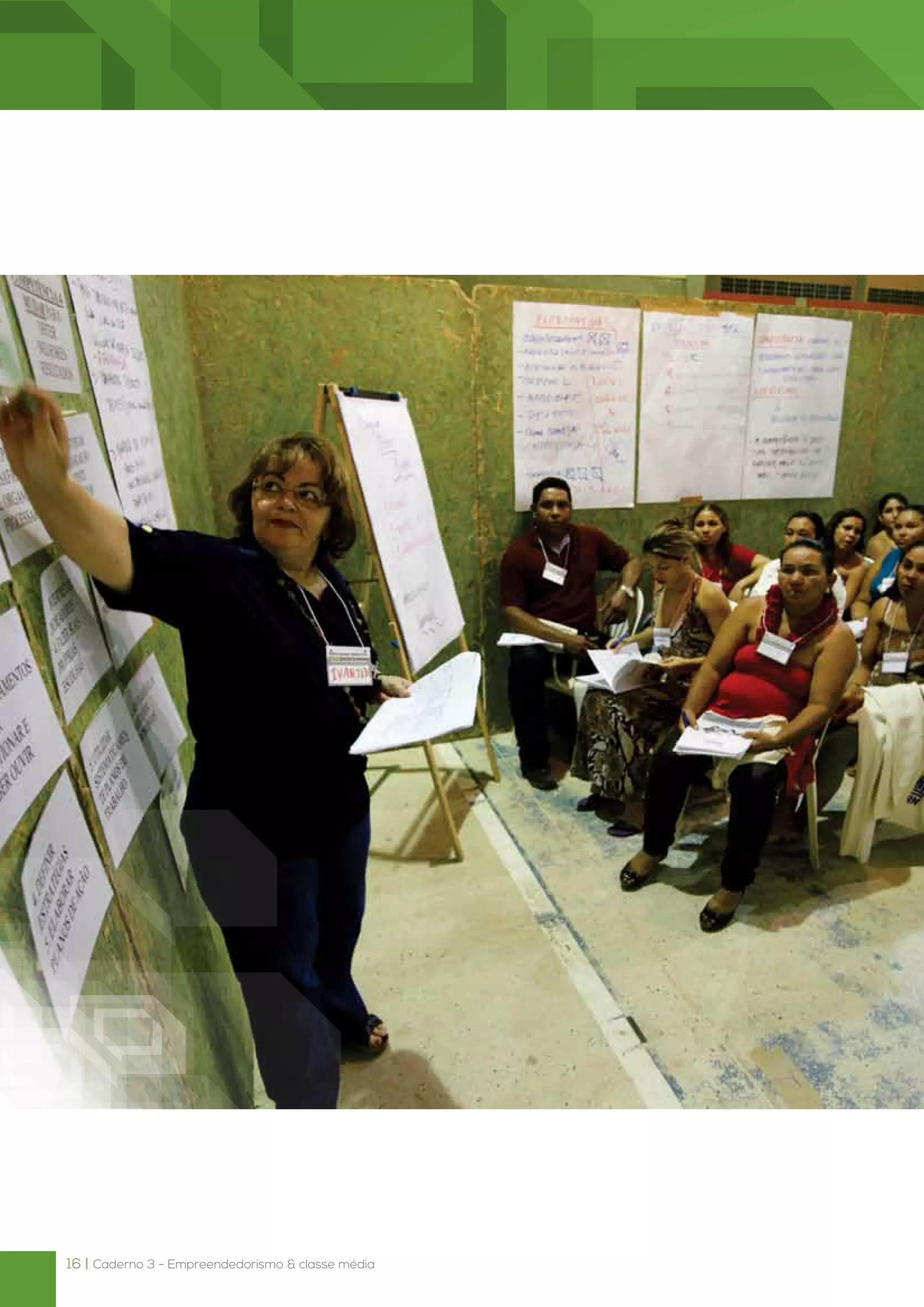 16 | Caderno 3 - Empreendedorismo & classe média
 