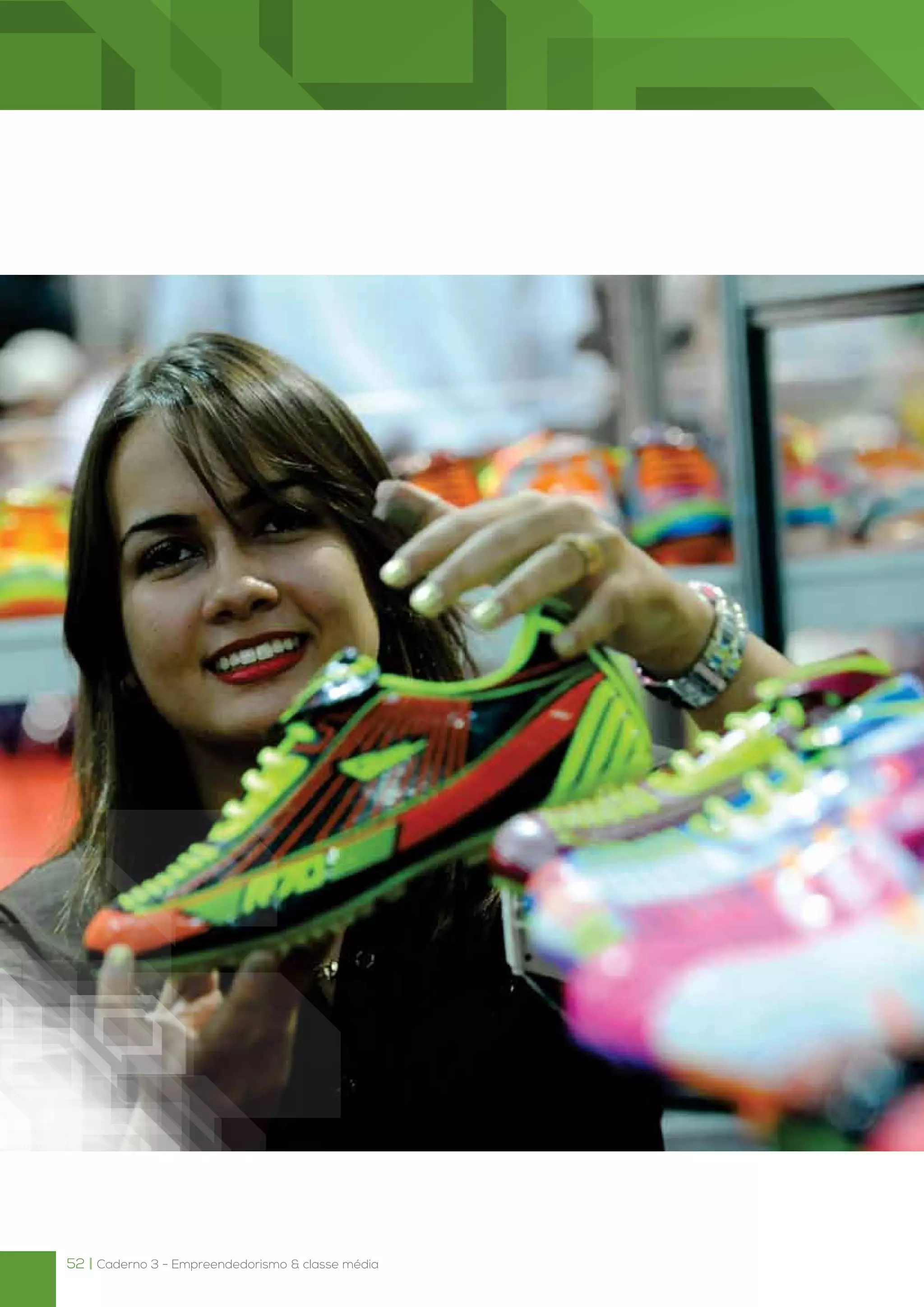 52 | Caderno 3 - Empreendedorismo & classe média
 