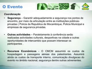 Coordenação
O Evento
 