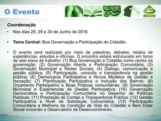 Coordenação
O Evento
 