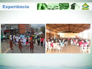 Experiência
 