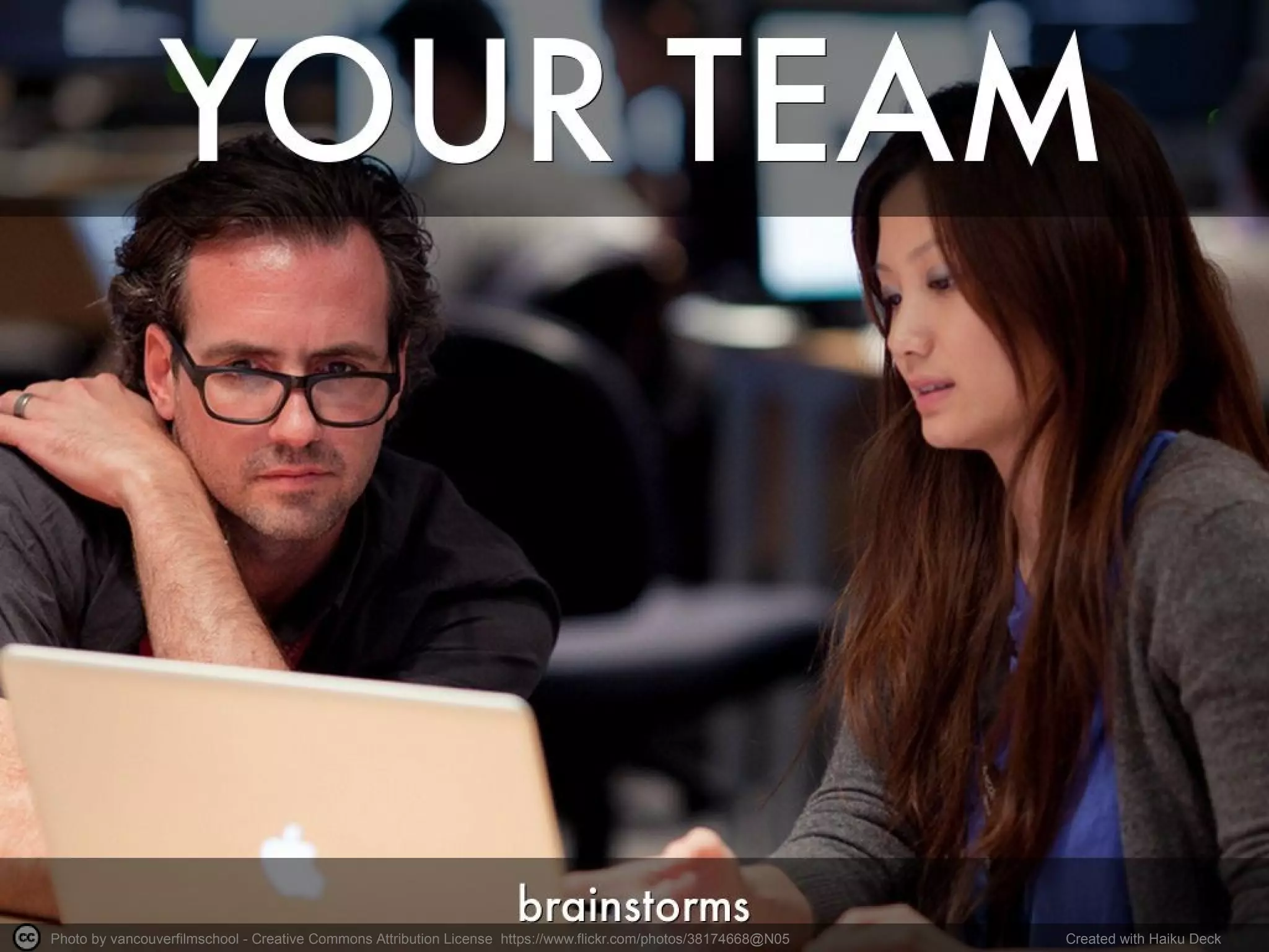 Photo by vancouverfilmschool - Creative Commons Attribution License https://www.flickr.com/photos/38174668@N05 Created with Haiku Deck
 