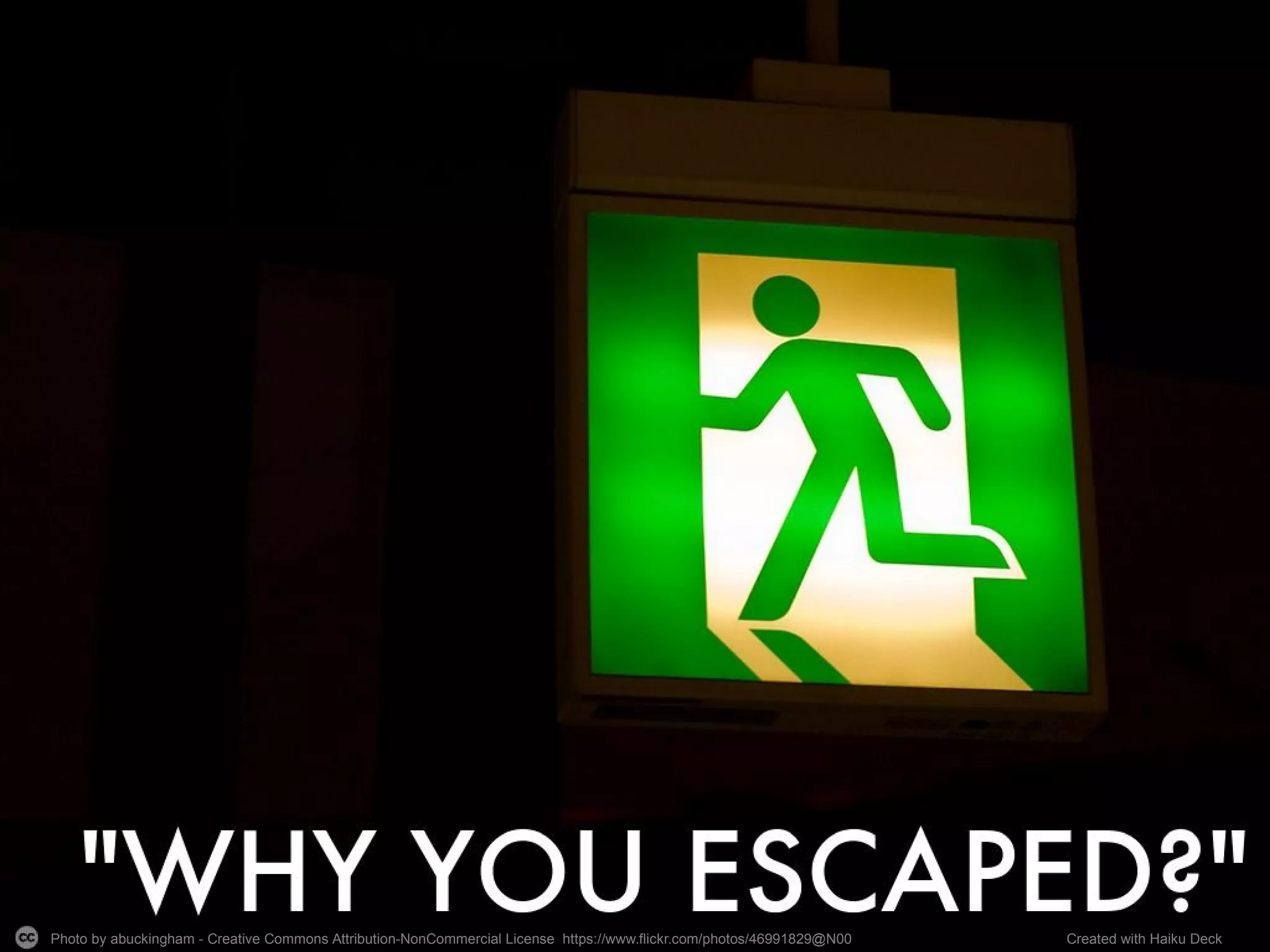 Photo by abuckingham - Creative Commons Attribution-NonCommercial License https://www.flickr.com/photos/46991829@N00 Created with Haiku Deck
 