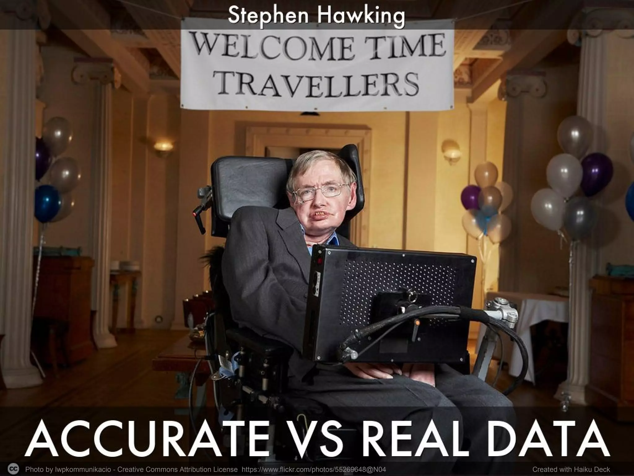 Photo by lwpkommunikacio - Creative Commons Attribution License https://www.flickr.com/photos/55269648@N04 Created with Haiku Deck
 