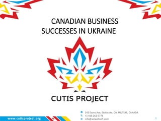 145 Evans Ave, Etobicoke, ON M8Z 5X8, CANADA
+1 416 262 0774
info@astwellsoft.com
CANADIAN BUSINESS
SUCCESSES IN UKRAINE
1
 